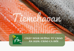 Chất dinh dưỡng từ cháo ăn dặm: Cháo cá hồi