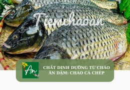 Chất dinh dưỡng từ cháo ăn dặm: Cháo cá chép