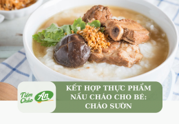 Kết hợp thực phẩm nấu cháo cho bé: Cháo sườn non