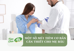 Một số mũi tiêm cơ bản cần thiết cho mẹ bầu