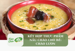 Kết hợp thực phẩm nấu cháo cho bé: Cháo lươn
