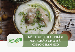 Kết hợp thực phẩm nấu cháo cho bé: Cháo chân giò