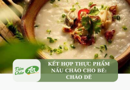 Kết hợp thực phẩm nấu cháo cho bé: Cháo dê