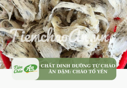 Chất dinh dưỡng từ cháo ăn dặm: Cháo tổ yến