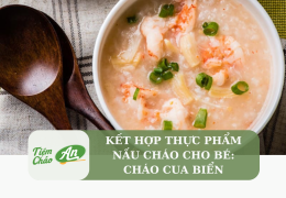 Kết hợp thực phẩm nấu cháo cho bé: Cháo cua biển