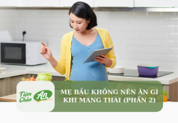 Mẹ bầu không nên ăn gì khi mang thai? (Phần 2)