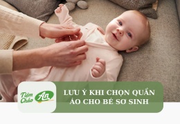 Lưu ý khi chọn quần áo sơ sinh cho bé