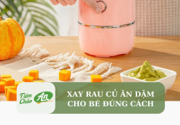 Xay rau củ ăn dặm cho bé đúng cách