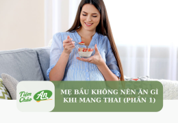 Mẹ bầu không nên ăn gì khi mang thai? (Phần 1)