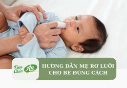 Hướng dẫn mẹ rơ lưỡi cho bé đúng cách