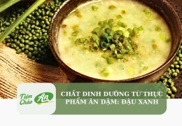 Chất dinh dưỡng từ thực phẩm ăn dặm: Đậu xanh