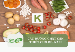 Các dưỡng chất cần thiết cho bé: Kali