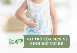 Vai trò của men vi sinh đối với bé